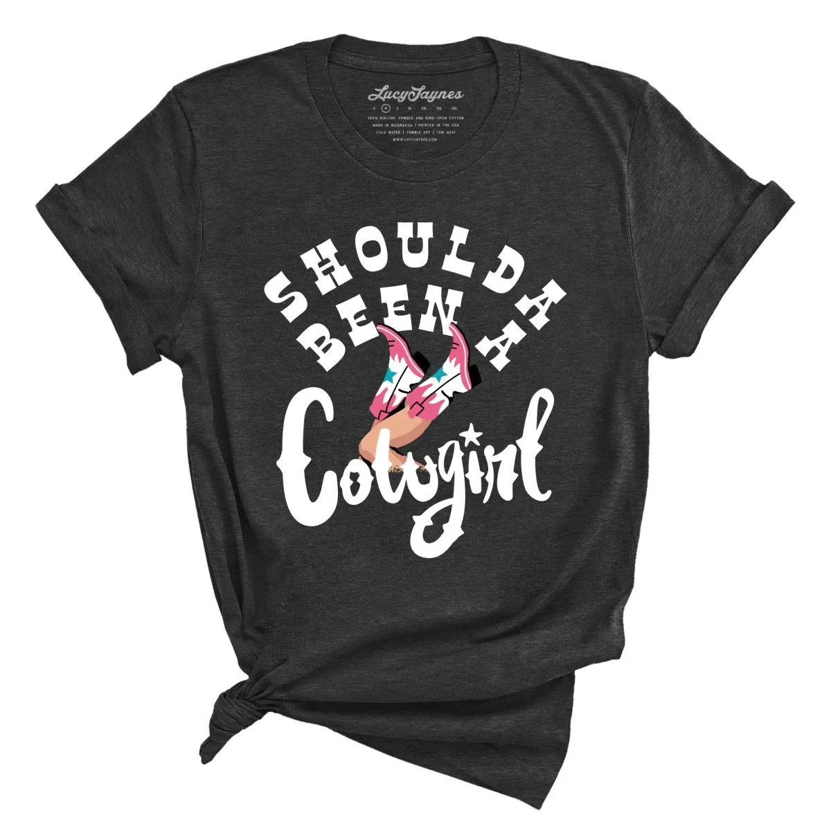 Should of Been a Cowgirl Tee