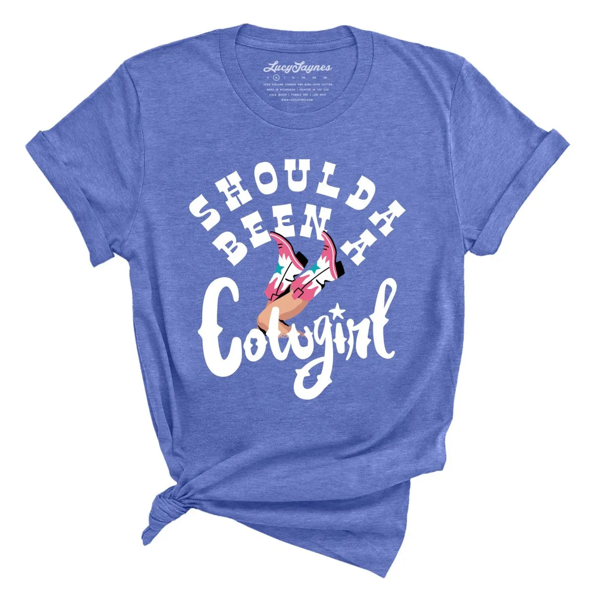 Should of Been a Cowgirl Tee